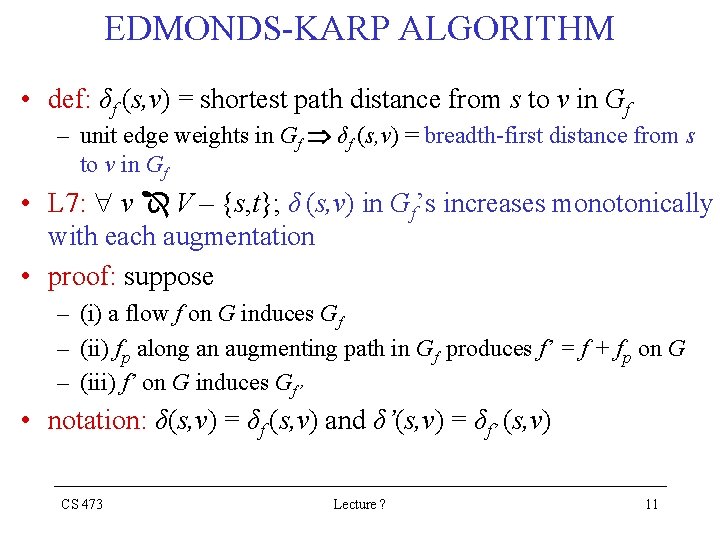 EDMONDS-KARP ALGORITHM • def: δf (s, v) = shortest path distance from s to
