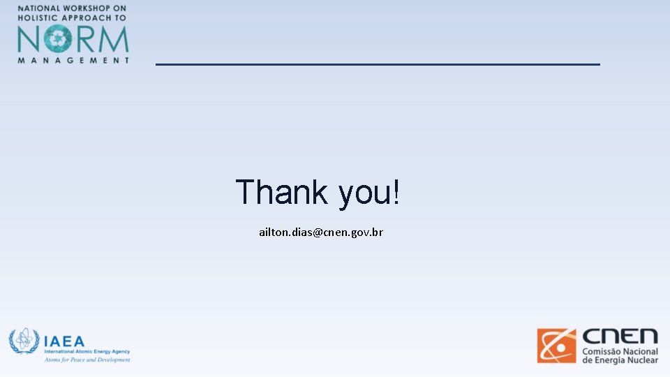 Thank you! ailton. dias@cnen. gov. br 
