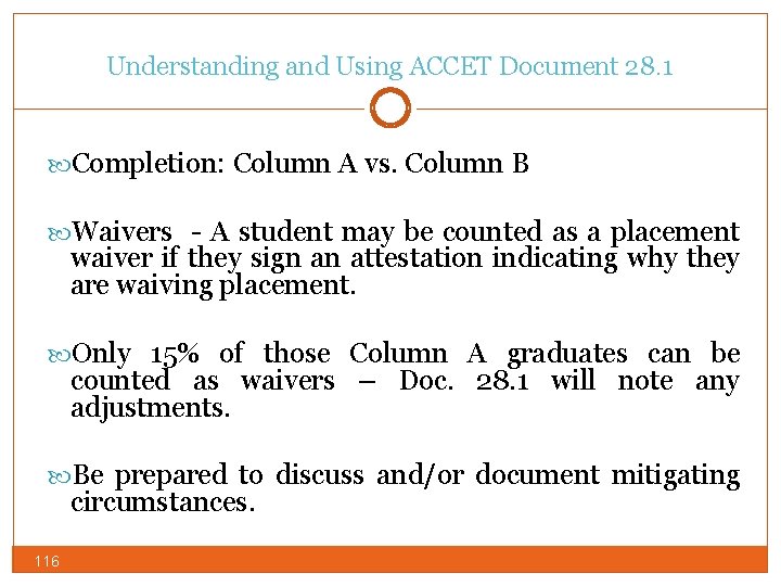 Understanding and Using ACCET Document 28. 1 Completion: Column A vs. Column B Waivers