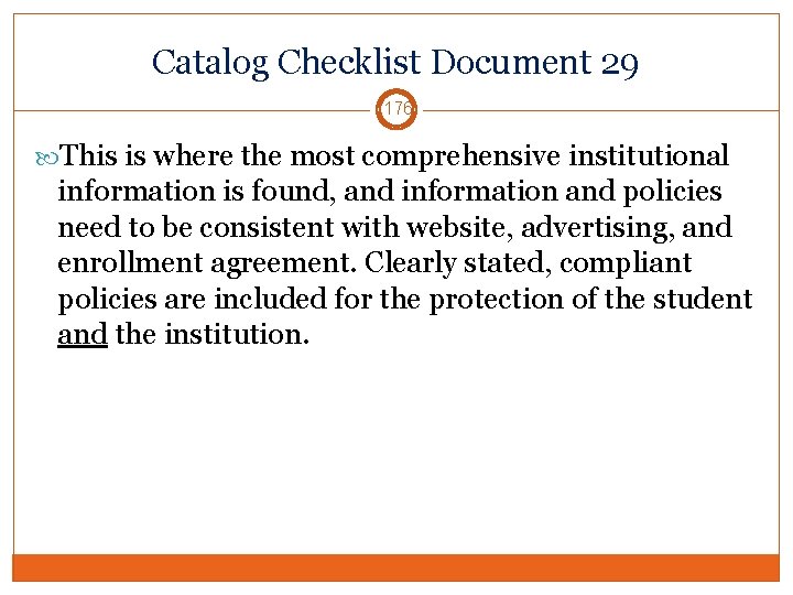 Catalog Checklist Document 29 176 This is where the most comprehensive institutional information is