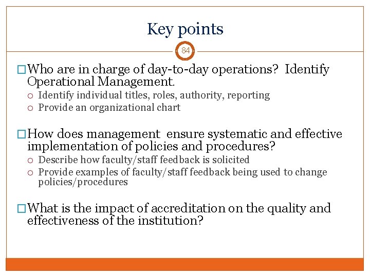 Key points 84 �Who are in charge of day-to-day operations? Identify Operational Management. Identify