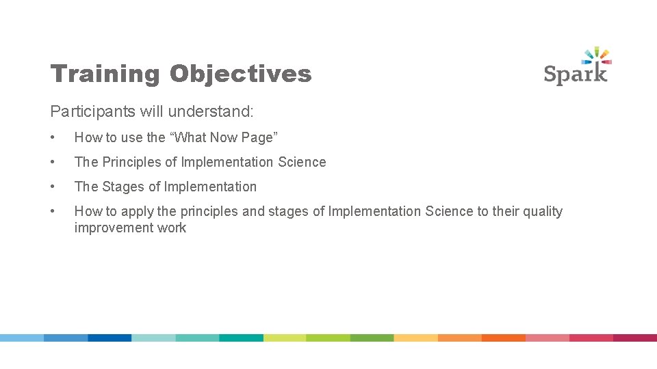 Training Objectives Participants will understand: • How to use the “What Now Page” • Training Objectives Participants will understand: • How to use the “What Now Page” •