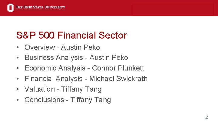 S&P 500 Financial Sector • • • Overview - Austin Peko Business Analysis -