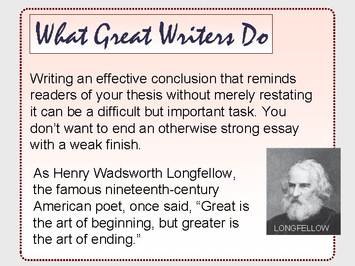 Writing an effective conclusion that reminds readers of your thesis without merely restating it