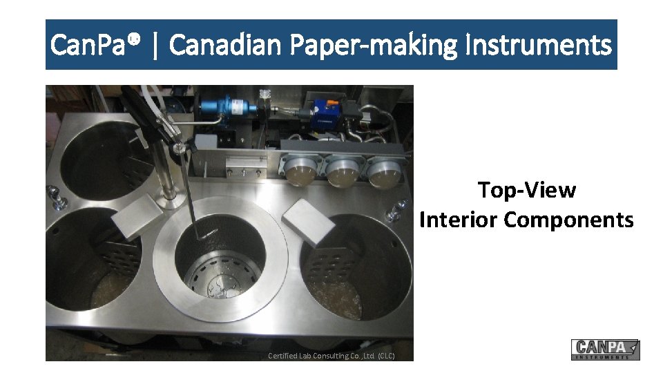 Can. Pa® | Canadian Paper-making Instruments Top-View Interior Components Certified Lab Consulting Co. ,