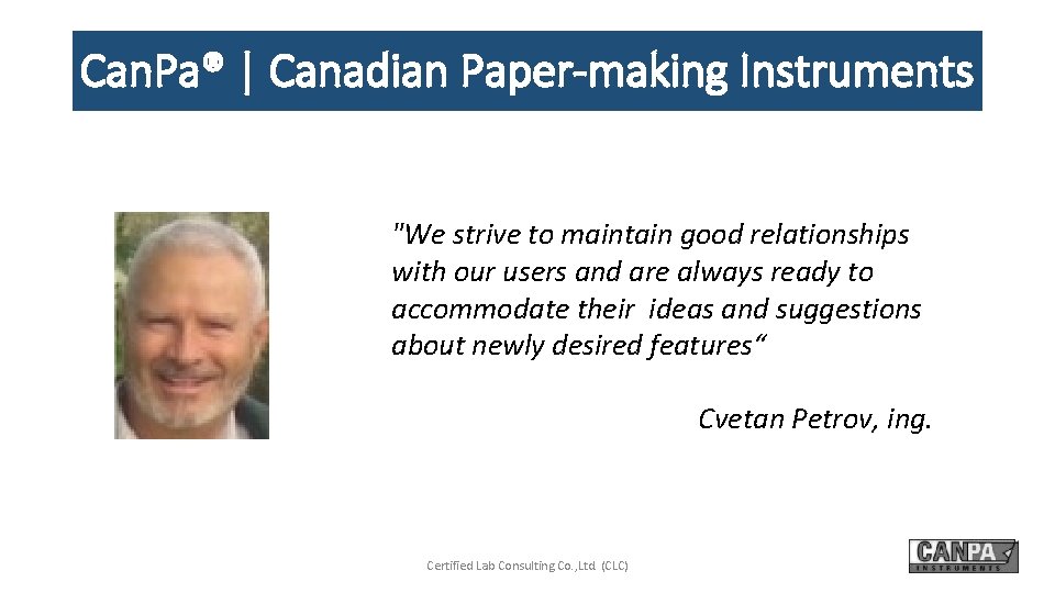 Can. Pa® | Canadian Paper-making Instruments "We strive to maintain good relationships with our
