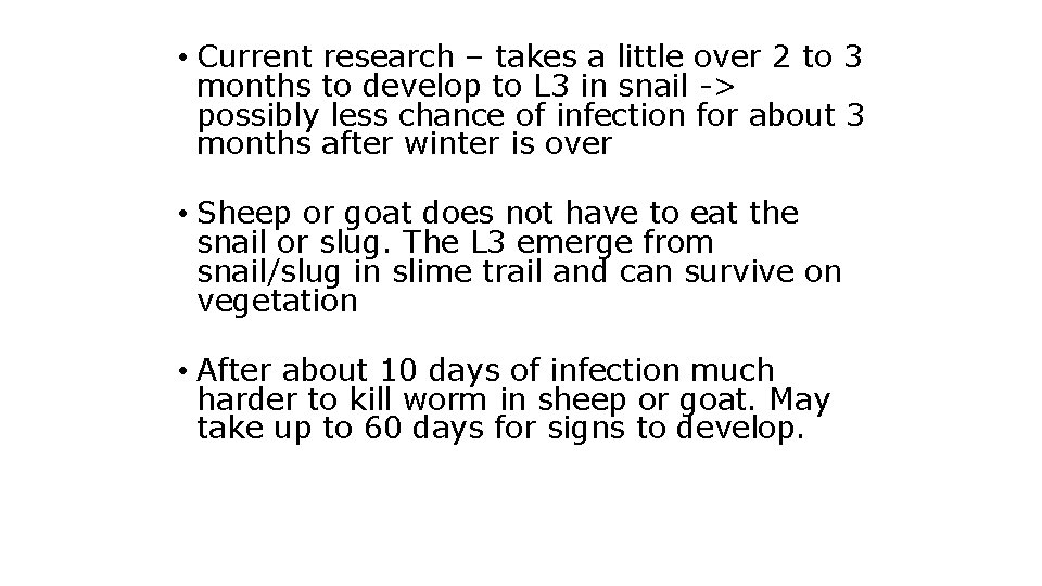  • Current research – takes a little over 2 to 3 months to