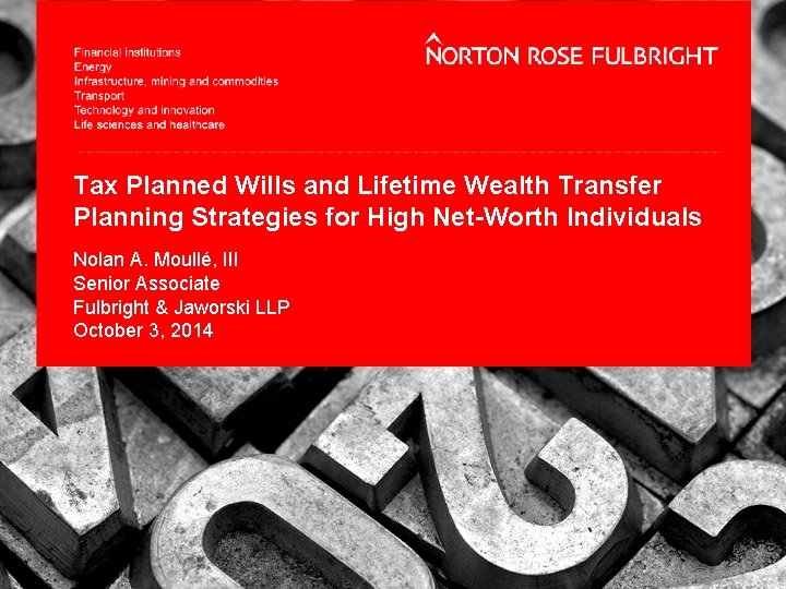 Tax Planned Wills and Lifetime Wealth Transfer Planning Strategies for High Net-Worth Individuals Nolan