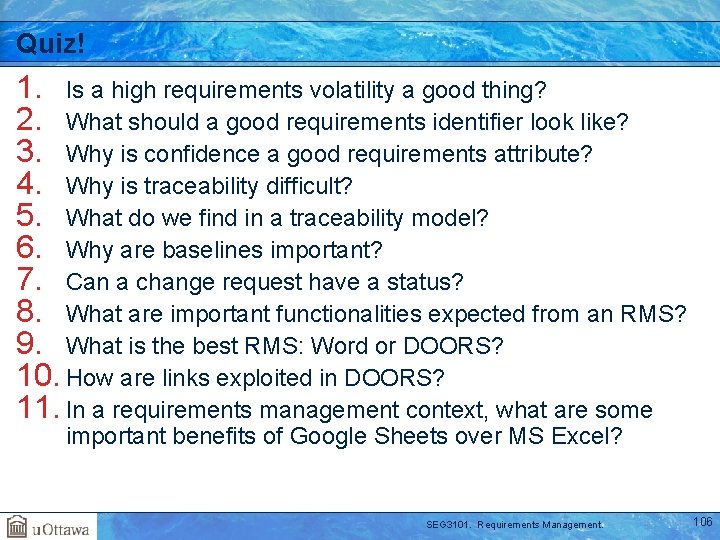 Quiz! 1. Is a high requirements volatility a good thing? 2. What should a Quiz! 1. Is a high requirements volatility a good thing? 2. What should a