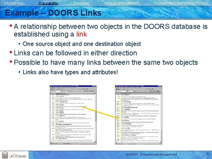Introduction Traceability Baselines Change Management Requirements Management Tools Example – DOORS Links • A Introduction Traceability Baselines Change Management Requirements Management Tools Example – DOORS Links • A