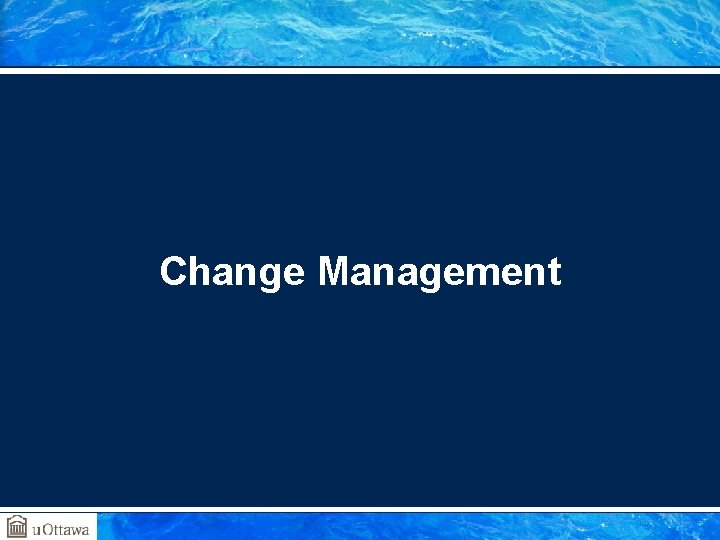 Change Management Change Management