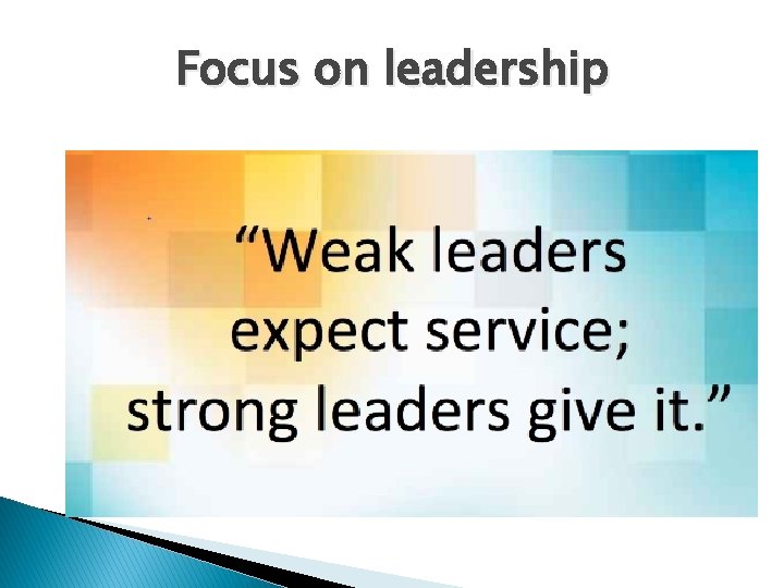 Focus on leadership 