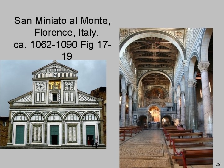 San Miniato al Monte, Florence, Italy, ca. 1062 -1090 Fig 1719 26 