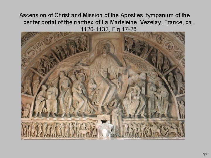 Ascension of Christ and Mission of the Apostles, tympanum of the center portal of