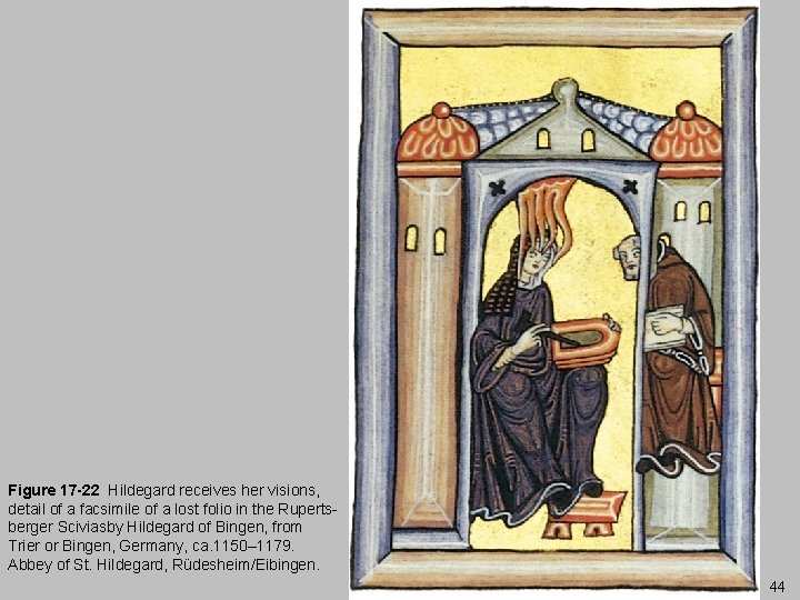 Figure 17 -22 Hildegard receives her visions, detail of a facsimile of a lost