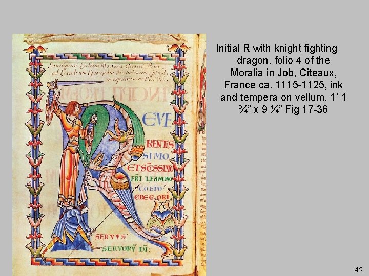 Initial R with knight fighting dragon, folio 4 of the Moralia in Job, Citeaux,