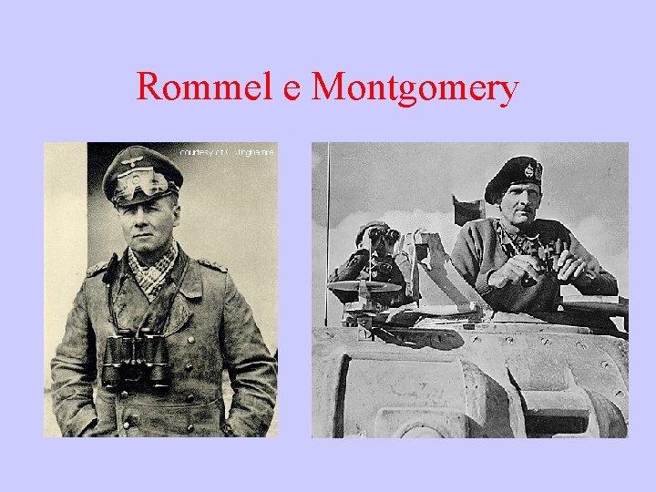 Rommel e Montgomery 