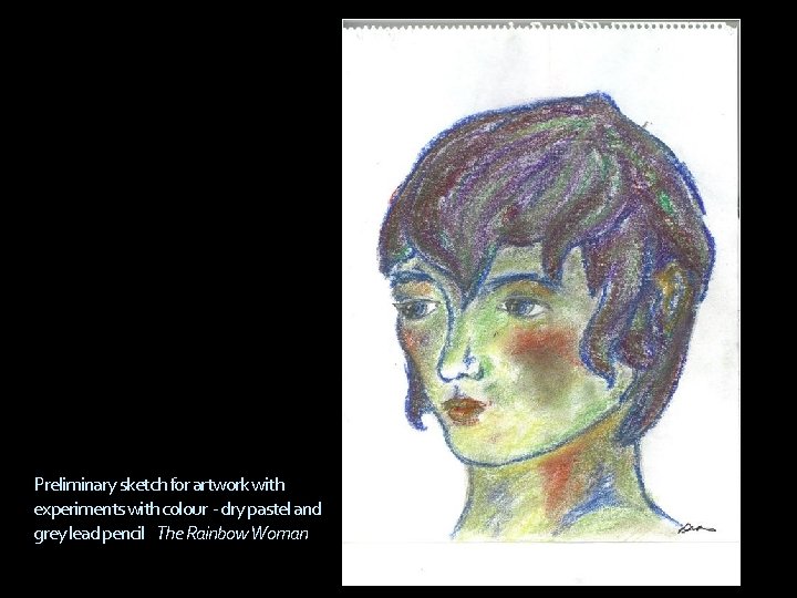 Preliminary sketch for artwork with experiments with colour - dry pastel and grey lead