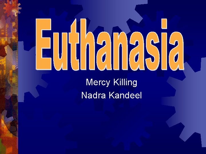 Mercy Killing Nadra Kandeel 