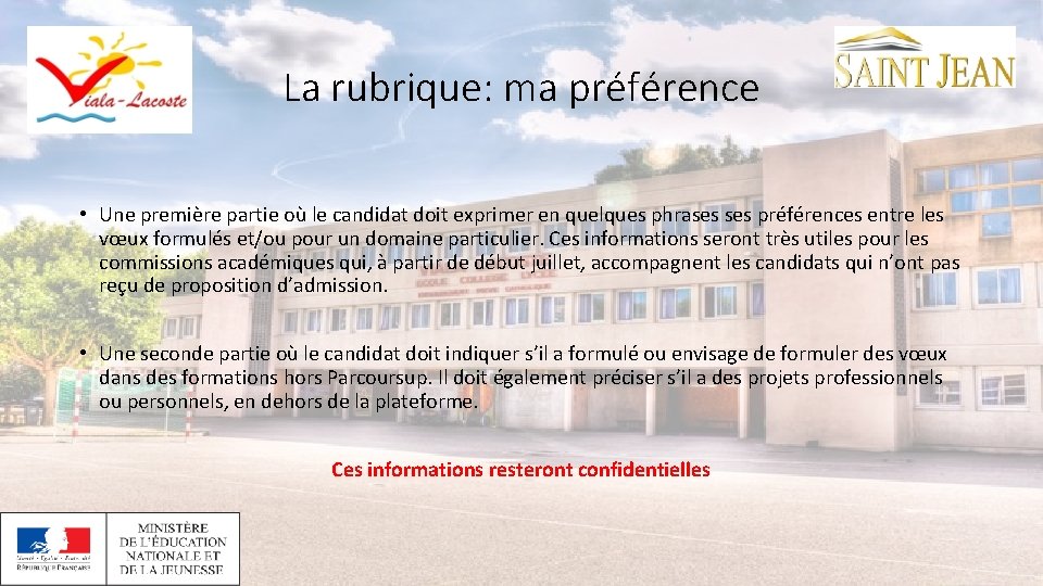 La rubrique: ma préférence • Une première partie où le candidat doit exprimer en