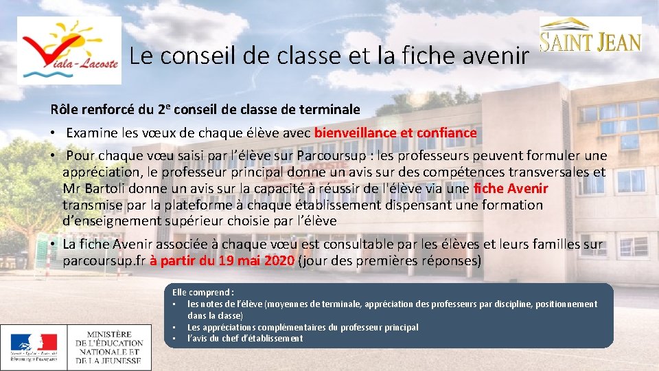 Le conseil de classe et la fiche avenir Rôle renforcé du 2 e conseil