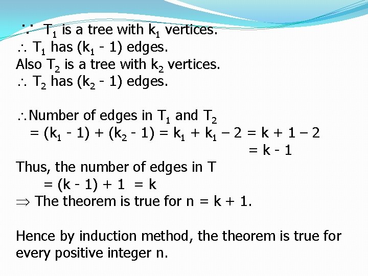 ∵ T 1 is a tree with k 1 vertices. T 1 has (k