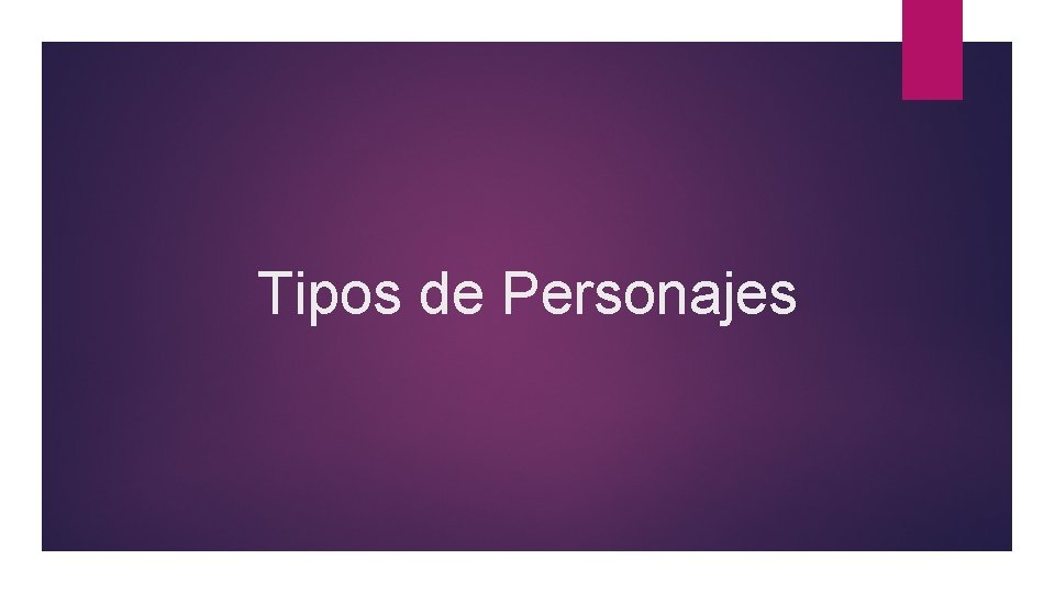 Tipos de Personajes 