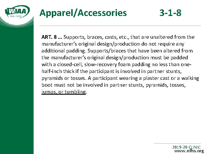 Apparel/Accessories 3 -1 -8 ART. 8 … Supports, braces, casts, etc. , that are