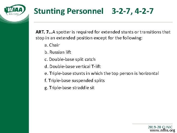 Stunting Personnel 3 -2 -7, 4 -2 -7 ART. 7…A spotter is required for