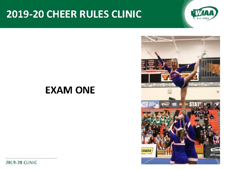 2019 -20 CHEER RULES CLINIC EXAM ONE 2019 -20 CLINIC 