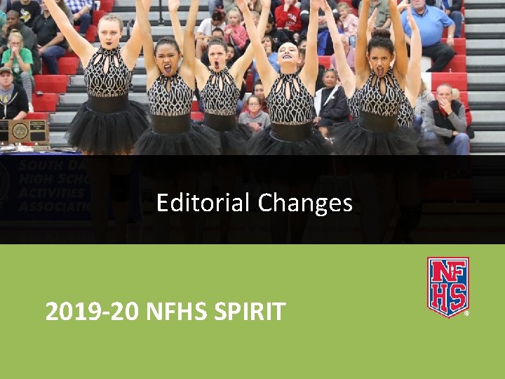 Editorial Changes 2019 -20 NFHS SPIRIT 
