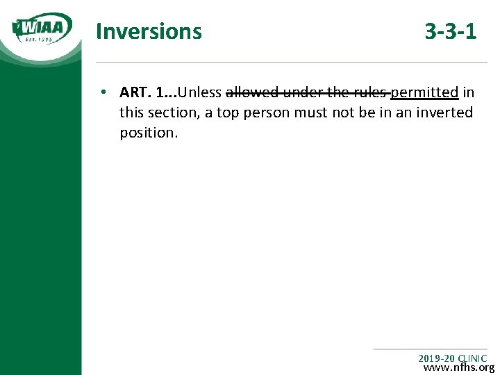 Inversions 3 -3 -1 • ART. 1. . . Unless allowed under the rules
