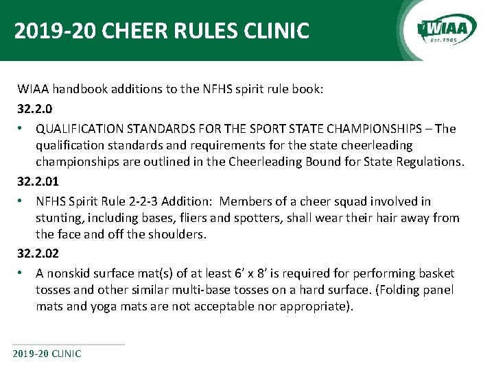 2019 -20 CHEER RULES CLINIC WIAA handbook additions to the NFHS spirit rule book: