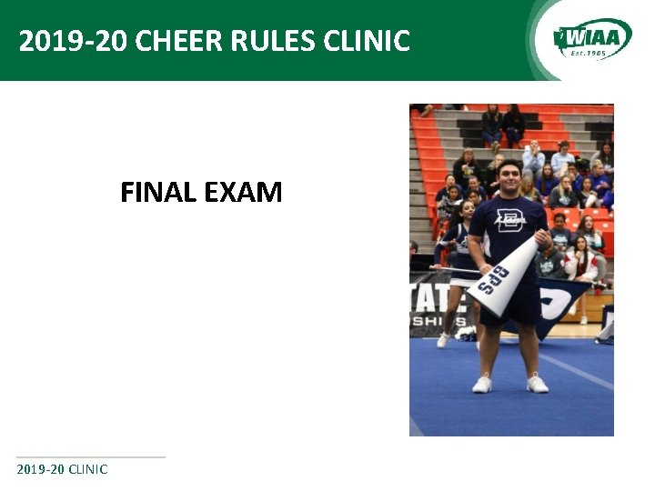 2019 -20 CHEER RULES CLINIC FINAL EXAM 2019 -20 CLINIC 