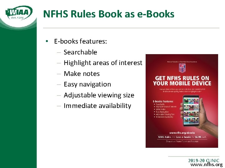 NFHS Rules Book as e-Books • E-books features: – Searchable – Highlight areas of