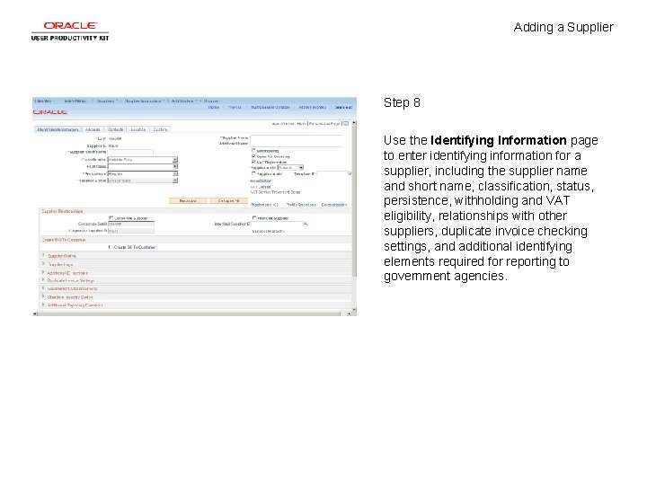 Adding a Supplier Step 8 Use the Identifying Information page to enter identifying information