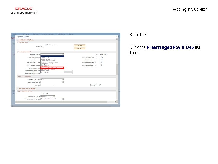 Adding a Supplier Step 109 Click the Prearranged Pay & Dep list item. 