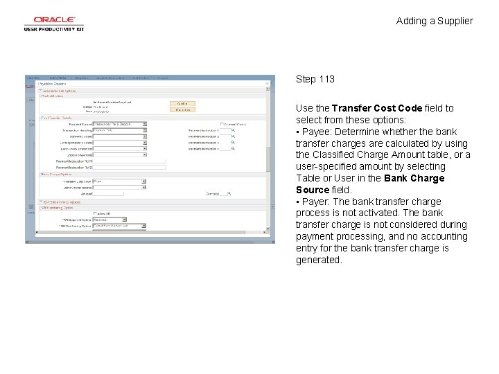 Adding a Supplier Step 113 Use the Transfer Cost Code field to select from