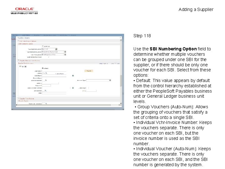 Adding a Supplier Step 118 Use the SBI Numbering Option field to determine whether