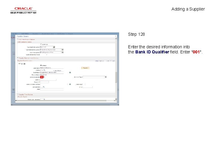 Adding a Supplier Step 128 Enter the desired information into the Bank ID Qualifier