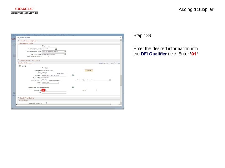 Adding a Supplier Step 136 Enter the desired information into the DFI Qualifier field.