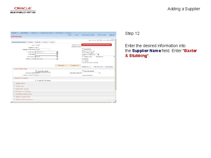 Adding a Supplier Step 12 Enter the desired information into the Supplier Name field.