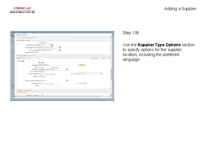 Adding a Supplier Step 139 Use the Supplier Type Options section to specify options