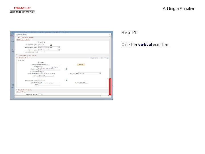 Adding a Supplier Step 140 Click the vertical scrollbar. 