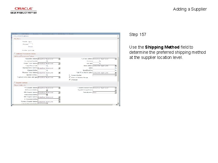 Adding a Supplier Step 157 Use the Shipping Method field to determine the preferred