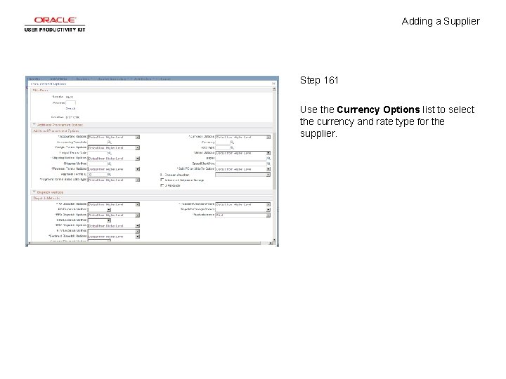 Adding a Supplier Step 161 Use the Currency Options list to select the currency