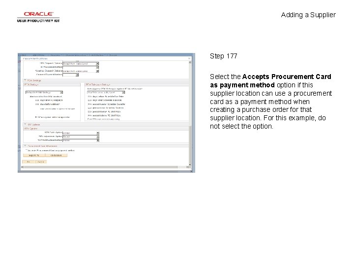 Adding a Supplier Step 177 Select the Accepts Procurement Card as payment method option