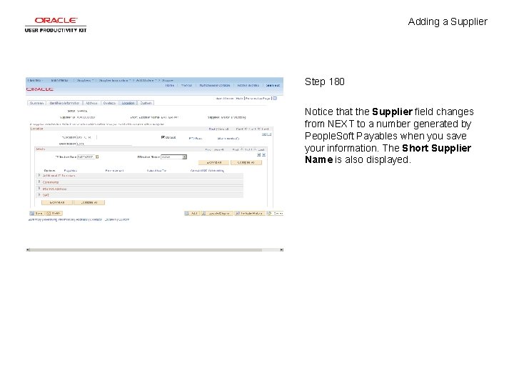 Adding a Supplier Step 180 Notice that the Supplier field changes from NEXT to