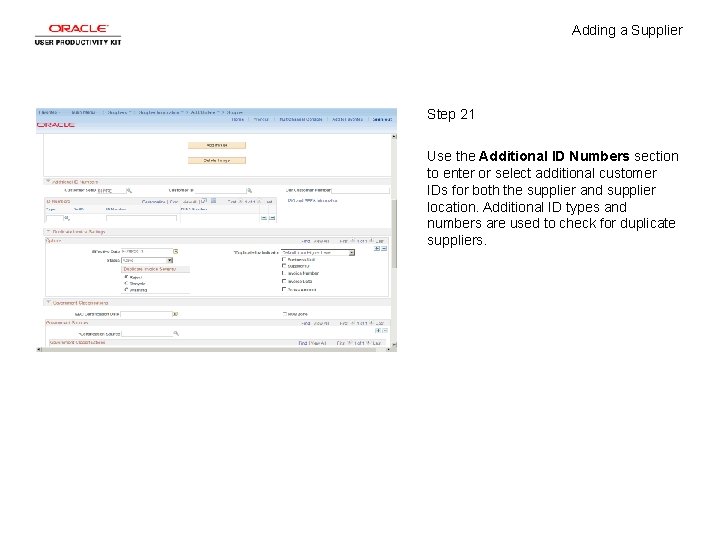 Adding a Supplier Step 21 Use the Additional ID Numbers section to enter or