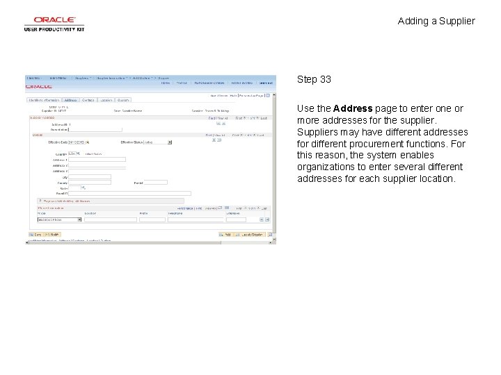 Adding a Supplier Step 33 Use the Address page to enter one or more